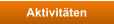 Aktivitäten